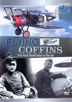 Flying Coffins - The First World War in the Air part2