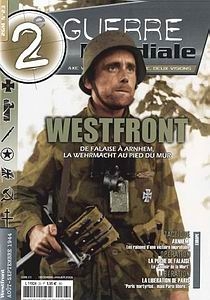 2e Guerre Mondiale №23. Westfront: De Falaise a Arnhem, La Wehrmacht au Pied du Mur 