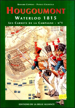Hougoumont. Waterloo 1815. Les Carnets de la Campagne № 1