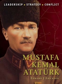 Mustafa Kemal Ataturk (Osprey Command 30)