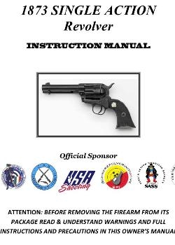 1873 Single Action Revolver - Instruction Manual