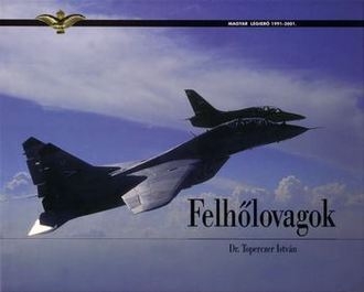 Felholovagok / Knights of Cloads