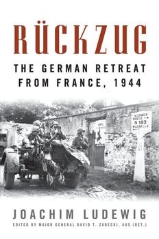 Ruckzug: The German Retreat from France 1944