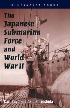 The Japanese Submarine Force and World War II