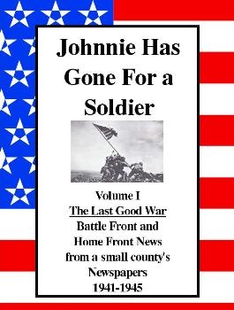 Johnnie has gone for a soldier: the last good war