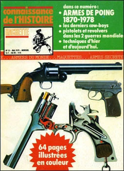 Armes de poing 1870-1978 Profils et Histoire (Connaissance de l'Histoire, n 13)