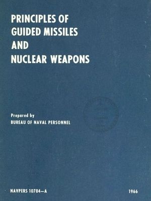 Principles of Guided Missiles and Nuclear Weapons