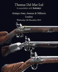 Antique Arms, Armour & Militaria [Thomas Del Mar 18]