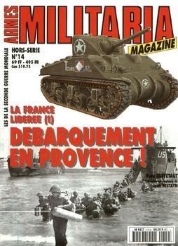 La France Liberee (I) Debarquement En Provence! (Armes Militaria Magazine Hors-Serie №14)