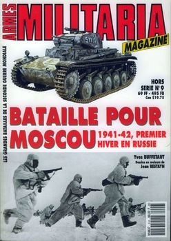 Bataille Pour Moscou: 1941-1942, Premier Hiver En Russie (Armes Militaria Magazine Hors-Serie №9)