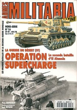 La Guerre Du Desert (IV) Operation Supercharge (Armes Militaria Magazine Hors-Serie №16)
