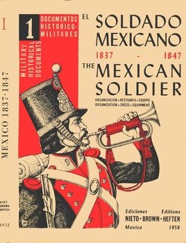 El Soldado Mexicano 1837-1847