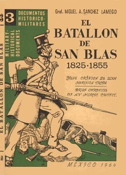 El Batallon De San Blas 1825-1855