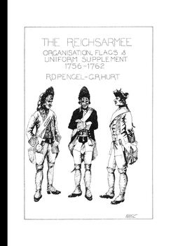 The Reichsarmee: Organisation, Flags et Uniform, Supplement 1756-1762