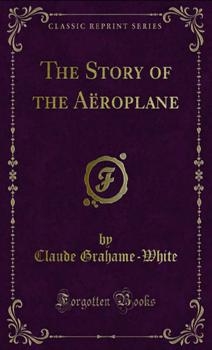 The Story of the Aeroplane