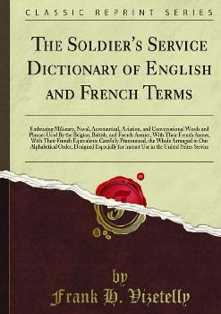 The soldier's service dictionary of English and French terms