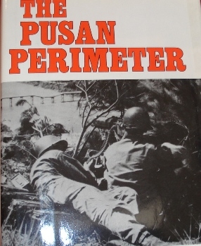 U.S. Marine Operations in Korea, 1950-1953: The Pusan Perimeter