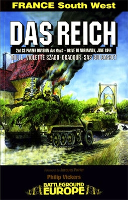 Das Reich: 2nd SS Panzer Division Das Reich - Drive to Normandy, June 1944' (France South West)