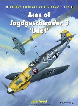 Aces of Jagdgeschwader 3 Udet (Osprey Aircraft of the Aces 116)
