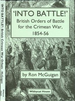 Into Battle!: British Orders of Battle for the Crimean War 1854-1856