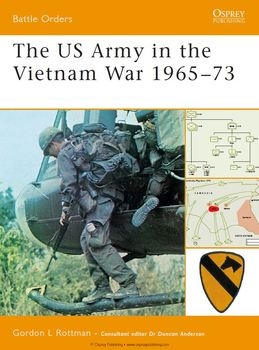 The US Army in the Vietnam War 1965-1973 (Osprey Battle Orders 33)
