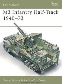 M3 Infantry Half-Track 1940-1973 (Osprey New Vanguard 11)