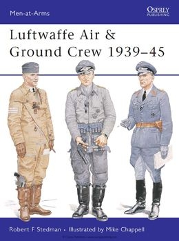 Luftwaffe Air & Ground Crew 1939-1945 (Osprey Men-at-Arms 377)