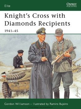 Knight's Cross with Diamonds Recipients 1941-1945 (Osprey Elite 139)