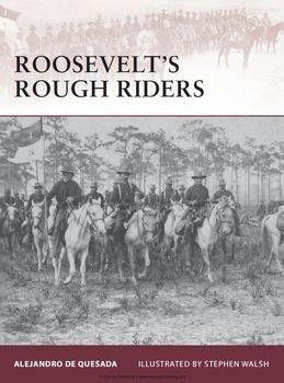 Roosevelt's Rough Riders (Osprey Warrior 138)