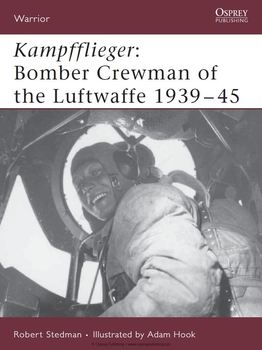 Kampfflieger: Bomber Crewman of the Luftwaffe 1939-1945 (Osprey Warrior 99)