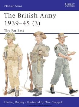 The British Army 1939-1945 (3): The Far East (Osprey Men-at-Arms 375)