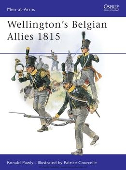 Wellington's Belgian Allies 1815 (Osprey Men-at-Arms 355)