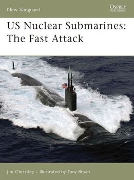 US Nuclear Submarines: The Fast Attack (Osprey New Vanguard 138)
