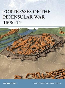 Fortresses of the Peninsular War 1808-1814 (Osprey Fortress 12)
