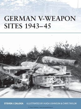 German V-Weapon Sites 1943-1945 (Osprey Fortress 72)
