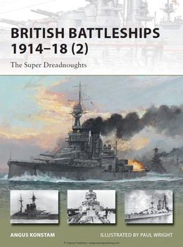 British Battleships 1914-1918 (2) (Osprey New Vanguard 204)