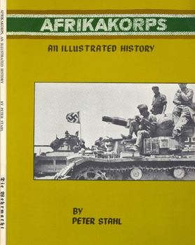 Afrikakorps: An Illustrated History