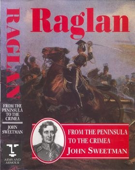 Raglan: From the Peninsula to the Crimea