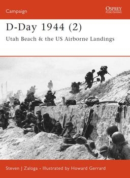 D-Day 1944 (2): Utah Beach & the US Airborne Landings (Osprey Campaign 104)