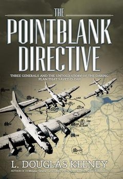The Pointblank Directive (Osprey General Military)