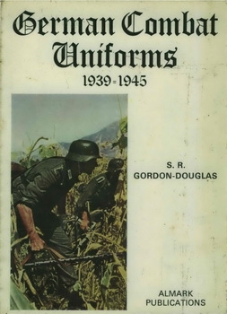 German Combat Uniforms 1939-1945 (Almark Publications)