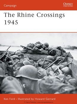 The Rhine Crossings 1945 (Osprey Campaign 178)
