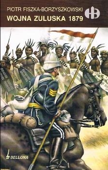 Wojna Zuluska 1879 (Historyczne Bitwy 189)