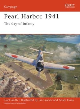 Pearl Harbor 1941: The Day of Infamy (Osprey Campaign 62)