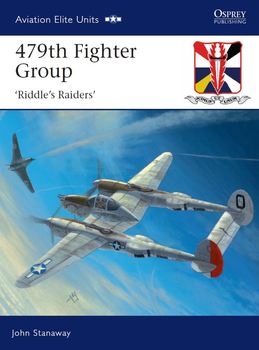 479th Fighter Group: "Riddles Raiders" (Osprey Aviation Elite Units 32)