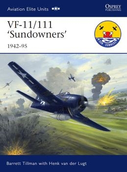 VF-11/VF-111 ''Sundowners'': 1942-1995 (Osprey Aviation Elite Units 36)
