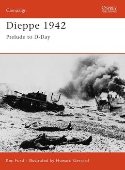 Dieppe 1942: Prelude to D-Day (Osprey Campaign 127)