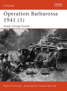 Operation Barbarossa 1941 (1): Army Group South (Osprey Campaign 129)