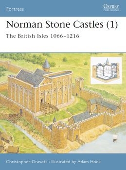 Norman Stone Castles (1): The British Isles 1066-1216 (Osprey Fortress 13)