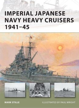 Imperial Japanese Navy Heavy Cruisers 1941-1945 (Osprey New Vanguard 176)
